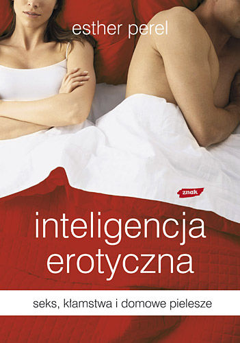 Esther Perel, "Inteligencja erotyczna"